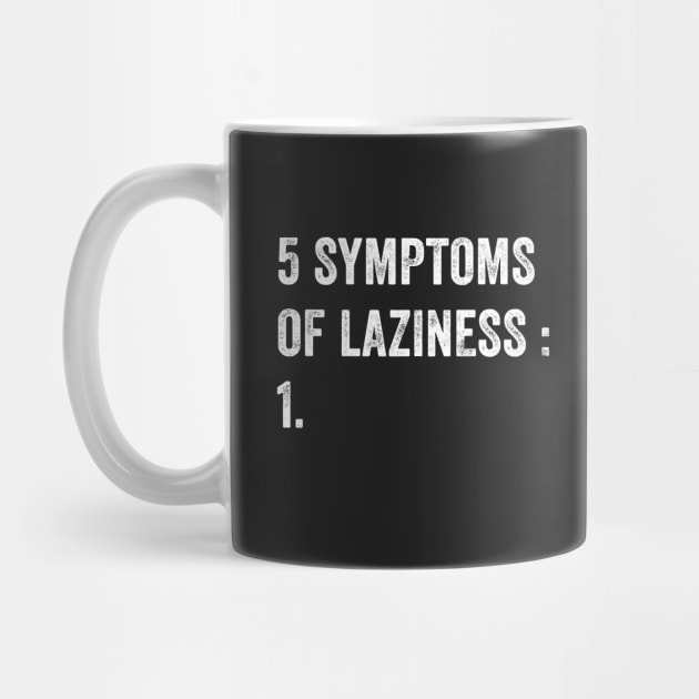 5 Symptoms of laziness by captainmood